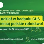 Powiększ zdjęcie Plakat - Weź udział w badaniu GUS i zmieniaj polskie rolnictwo!